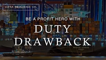 Be a Profit Hero with Duty Drawback